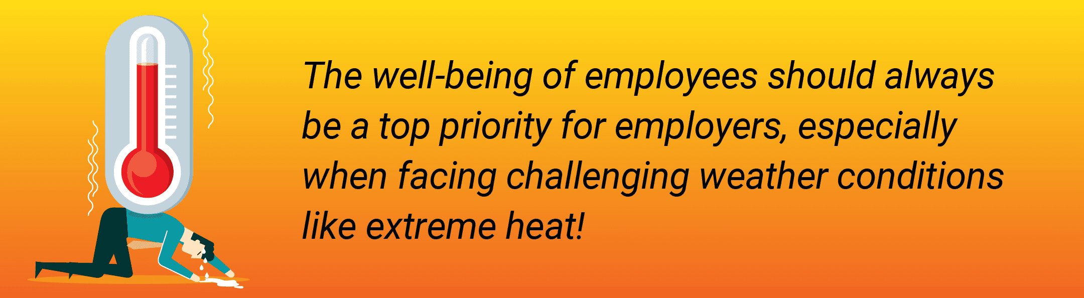 employee-hot-weather-hazards-1 The well-being of employees should always be a top priority for employers, especially when facing challenging weather conditions like extreme heat.